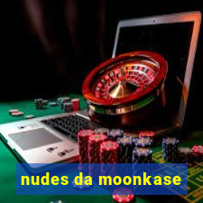 nudes da moonkase